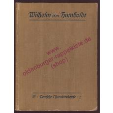 Wilhelm von Humboldt in seinen Briefen - Deutsche Charakterköpfe Band 7 (1909) - Sell, Dr. Karl (Hrsg)