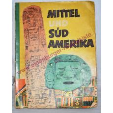 Mittel- und Südamerika. Conny Pünnebergs abenteuerliche Reise - Sanella-Sammelbild-Album (um 1955) - ohne