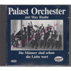 Palast Orchester mit Max Raabe: Die Männer sind schon die Liebe wert * MINT *