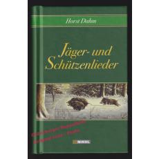 Jäger- und Schützenlieder  - Dahm, Horst