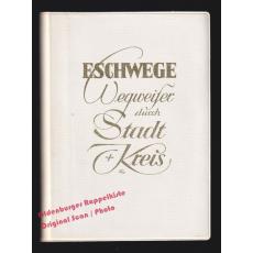 Eschwege: Wegweiser durch Stadt + Kreis (1970)  - Verkehrs-und Verschönerungsverein Eschwege (Hrsg)