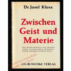 Zwischen Geist und Materie signiert - Klosa, Josef