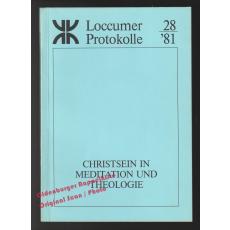 Christsein in Meditation und Theologie : Loccumer Protokolle  - Behnken, Heinz (Hrsg)