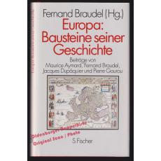 Europa: Bausteine seiner Geschichte -  Beiträge von Maurice Aymard, Fernand Braudel, Jacques Dupaquier und Pierre Gourou  - Braudel, Fernand (Hrsg)