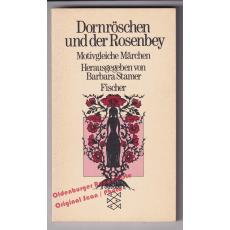 Dornröschen und der Rosenbey: Motivgleiche Märchen  - Stamer, Barbara (Hrsg)