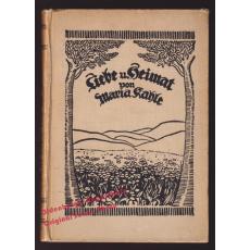 Liebe und Heimat: Gedichte (1922)  - Kahle, Maria