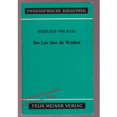 Der Laie über die Weisheit: Idiota de sapienta  - Kues, Nikolaus von