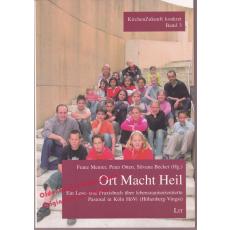 Ort Macht Heil: Ein Lese- und Praxisbuch... Köln-HöVi  - Meurer/ Otten/ Becker