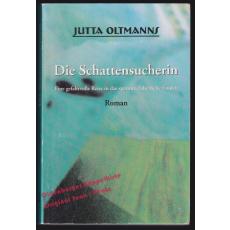 Die Schattensucherin: Eine gefahrvolle Reise in das spätmittelterliche Emden  - Oltmanns, Jutta