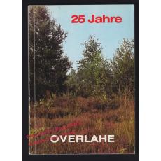 25 Jahre Overlahe ( Bösel bei Cloppenburg) 1956-1981  - Dorfgemeinschaft Overlahe (Hrsg)