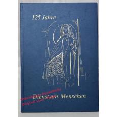 125 Jahre Dienst am Menschen:..St. Marien-Stift in der Stadt Friesoythe   - Cloppenburg,Ferdinand