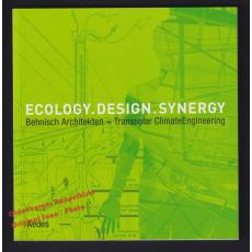 Behnisch Architekten + Transsolar ClimateEngineering: Ecology. Design. Synergy Galerie Aedes  - Feireiss, Kristin (Hrsg)