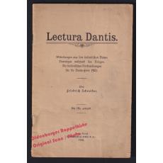 Lectura Dantis: Mitteilungen aus dem italienischen Dante-Vorträgen während des Krieges  (1920)  - Schneider