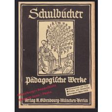 Schulbücher pädagogische Werke: Verzeichnis 03/1935  - R.Oldenbourg Verlag (Hrsg)