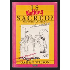 Is Nothing Sacred?  -Wilson, Gahan