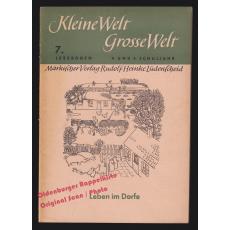 Kleine Welt Grosse Welt: Leben im Dorfe , 7.Lesebogen 4. u. 5. Schuljahr (1950) 