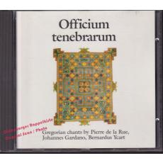 Officium Tenebrarum: Gregorian Chants by  Pierre De La Rue, Johannes Gardano, Bernardus Ycart