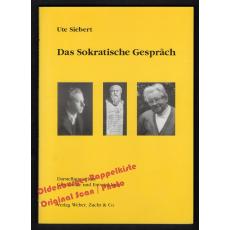 Das Sokratische Gespräch  - Siebert, Ute