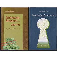 Rätselhaftes Ammerland  & Grünkohl, Schnaps..und tot - Rauchfuss, K.