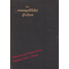 Der evangelische Pastor in Vorlesungen über praktische Theologie (1921) - Mayer, Franz