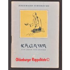 Kagawa: Ein Leben für andere  (1948)  - Schomburg, Eberhard