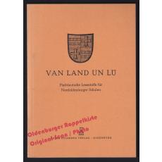 Van Land un Lü: Plattdeutsche Lesestoffe für Nordoldenburger Schulen   - Diers, Heinrich (Hrsg)