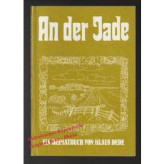 An der Jade: ein Heimatbuch  - Dede, Klaus