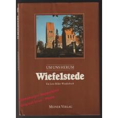 Um uns herum: WIEFELSTEDE (Ammerland):Ein Lese-Bilder-Wanderbuch - div