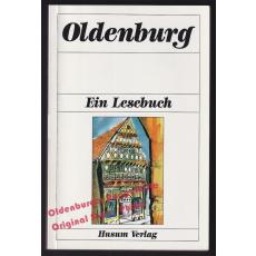 Oldenburg: Ein Lesebuch - Klein, Diethard H. (Hrsg)