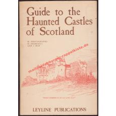 Guide to the Haunted Castles of Scotland - Bell,Harry