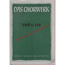 Das Chorwerk  Heft 1 - 130 (Werksverzeichnis) - Gudewill, Kurt (Hrsg)