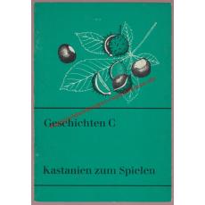 Kastanien zum Spielen - Geschichten C ( Klett-Buch 20152 ) - Taylor, J. Ingleby, T.