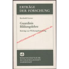 Guardinis Bildungslehre: Beiträge zur Wirkungsforschung  - Gerner, Berthold