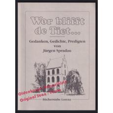 Wor blifft de Tiet:  Gedanken, Gedichte, Predigten  - Spradau, Jürgen