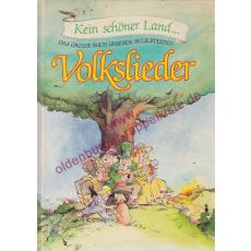 Kein schöner Land ...Das große Buch unserer beliebtesten Volkslieder  - Linke, Norbert (Hrsg)