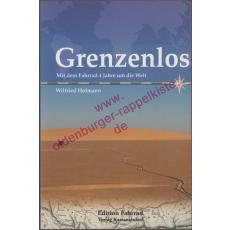 Grenzenlos: mit dem Fahrrad 4 Jahre um die Welt  - Hofmann, Wilfried