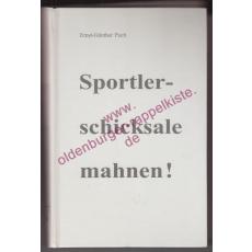 Sportler-Schicksale mahnen! - Poch, Ernst-Günther