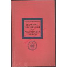 Frankreich und der Geist des Westfälischen Friedens (1941) - Heinermann, Theodor