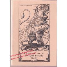 Eeuwige vrede, ewiger Friede 1648 : 40 Drucke zum Friedensschluß der Niederlande und Spaniens in Münster 1648 : eine Ausstellung in der Landesbibliothek Oldenburg  -  Beelen,Hans / Koolman,Egbert