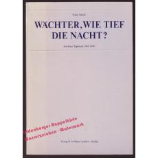 Wächter, wie tief die Nacht? - Görlitzer Tagebuch 1945/1946  - Scholz,Frank