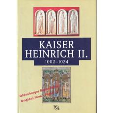 Kaiser Heinrich II. 1002-1024: Begleitband zur Bayerischen Landesausstellung 2002 (& CD-ROM )