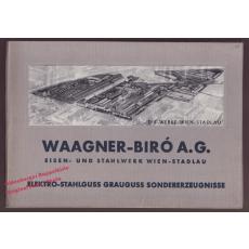 Katalog: Waagner-Biro A.G.: Elektro-Stahlguss-Grauguss-Sondererzeugnisse (um 1930)