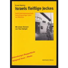 Israels fleißige Jeckes: Zwölf Unternehmerportraits deutschsorachiger Juden aus Nahariya  - Kreppel, Klaus