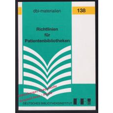 Richtlinien für Patientenbibliotheken  - Schwarz,Detlef