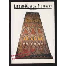 Linden-Museum Stuttgart: Südsee-Abteilung - Linden-Museum und Autoren (Hrsg)