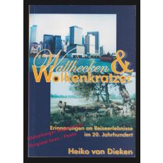 Wallhecken und Wolkenkratzer  - van Dieken, Heiko