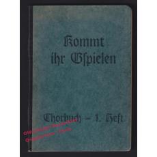 Kommt, ihr Gspielen: Chorbuch zu deutschen Volksliedern  (1949)