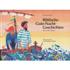 Biblische Gute-Nacht-Geschichte: mit 12 Gebeten  - Jeromin, Karin