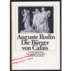 Auguste Rodin: Die Bürger von Calais  - Bothner, Roland