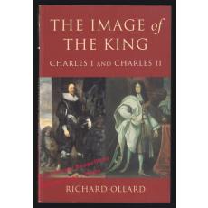 Image of The King: Charles I and Charles II  - Ollard, Richard